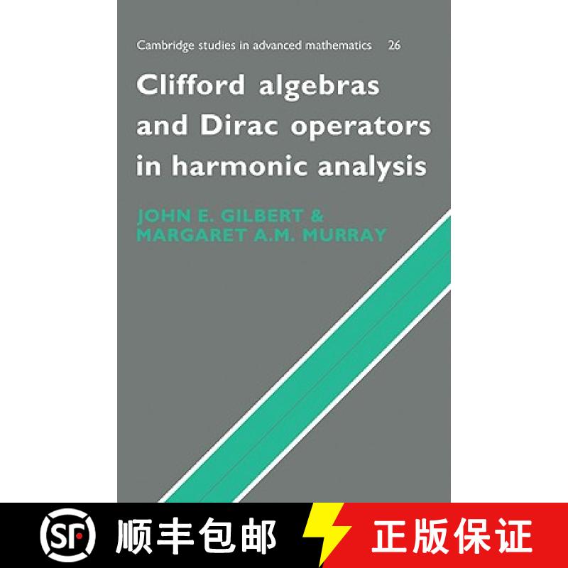 【3-4周达】Clifford Algebras and Dirac Operators in Harmonic Analysis (Cambridge Studies in Advanced ... [9780521071987]