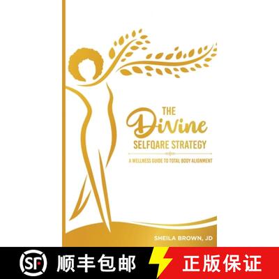 【3-4周达】精装 The Divine SelfQare Strategy: A Wellness Guide To Total Body Alignment [9798218000264]