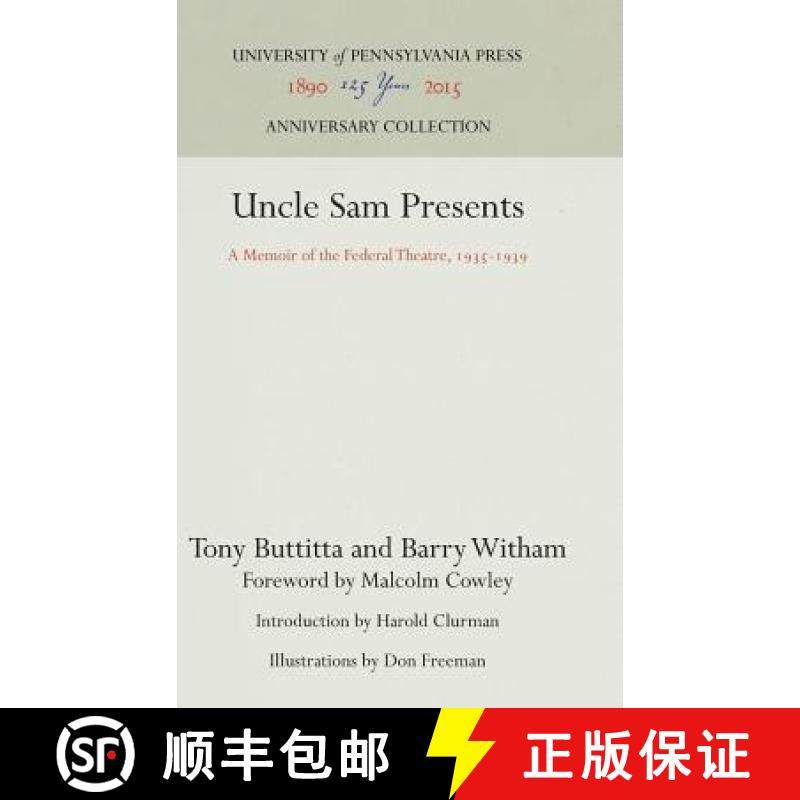 【3-4周达】Uncle Sam Presents: A Memoir of the Federal Theatre, 1935-1939 [9780812278262]