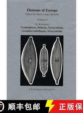 预订 Diatoms of Europe, Volume 4: Cymbopleura, Delicata, Navicymbula, Gomphocymbellopsis, Afrocymbula... [9783904144995]