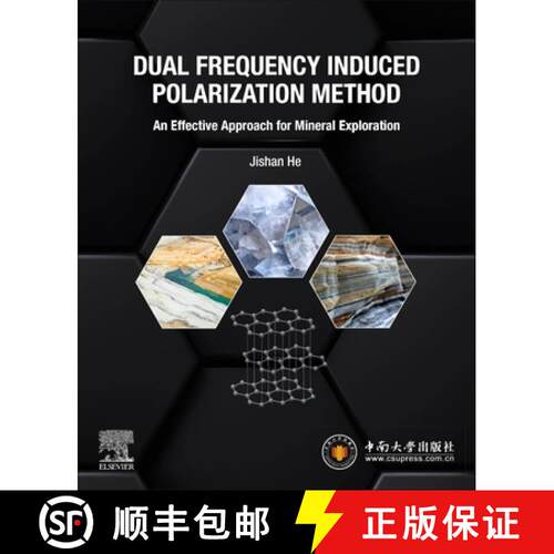 【3-4周达】Dual Frequency Induced Polarization Method: An Effective Approach for Mineral Exploration [9780443221385]