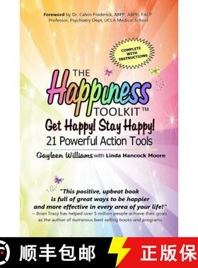 【3-4周达】The Happiness Toolkit: Get Happy! Stay Happy! 21 Powerful Action Tools [9781892644312]