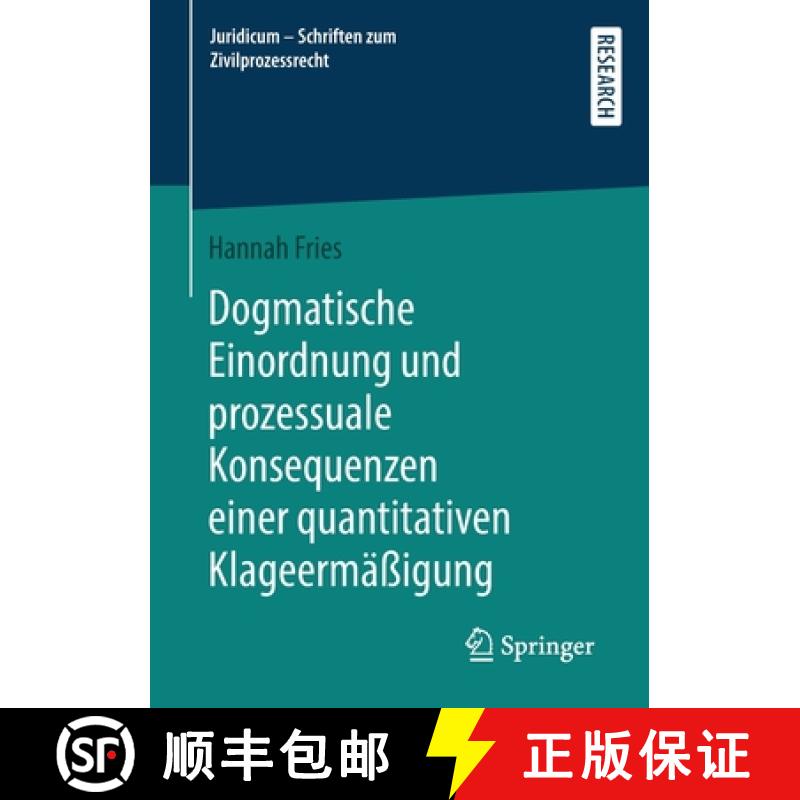 【3-4周达】Dogmatische Einordnung und prozessuale Konsequenzen einer quantitativen Klageermassigung [9783658381332]