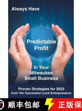 【3-4周达】Always Have Predictable Profit: In Your Milwaukee Small Business [9798988793809]