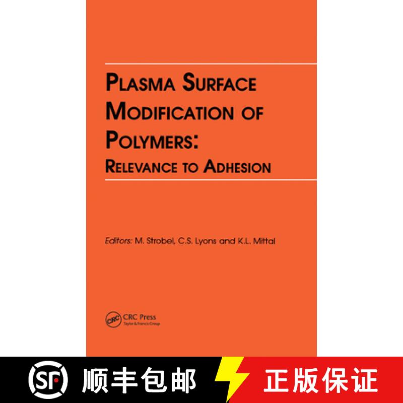 【3-4周达】Plasma Surface Modification of Polymers: Relevance to Adhesion [9780367449469]