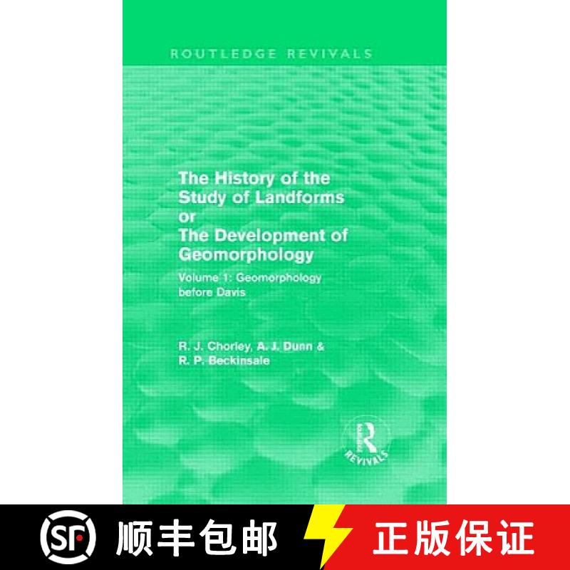 【3-4周达】The History of the Study of Landforms: Volume 1 - Geomorphology Before Davis (Routledge Re... [9780415552783]