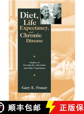 【3-4周达】Diet, Life Expectancy, and Chronic Disease: Studies of Seventh-Day Adventists and Other Ve... [9780195113242]