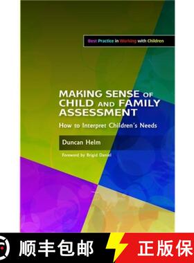 【3-4周达】Making Sense of Child and Family Assessment: How to Interpret Children's Needs [9781843109235]