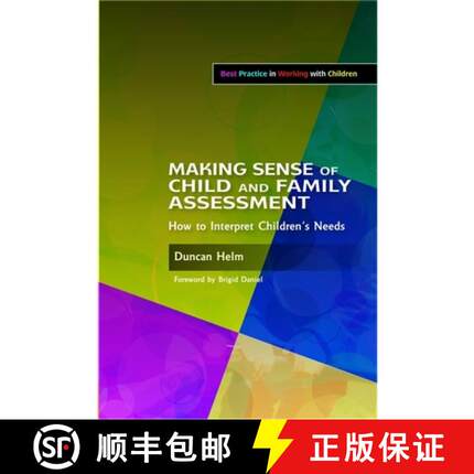 【3-4周达】Making Sense of Child and Family Assessment: How to Interpret Children's Needs [9781843109235]