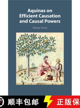 【3-4周达】Aquinas on Efficient Causation and Causal Powers [9781009225380]