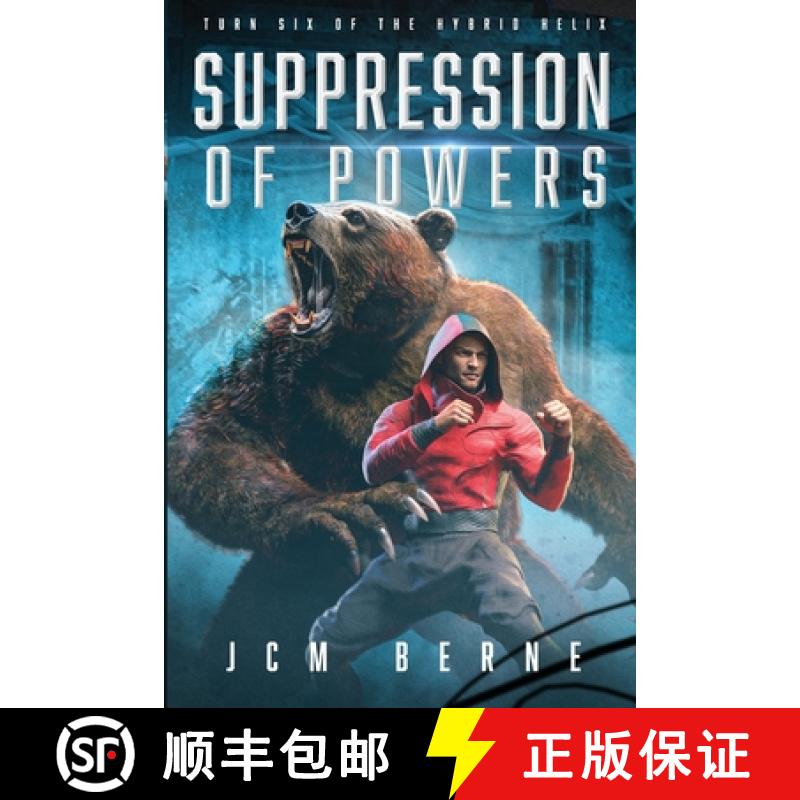 【2-3周达】Suppression of Powers: Turn Six of The Hybrid Helix [9781961805064]