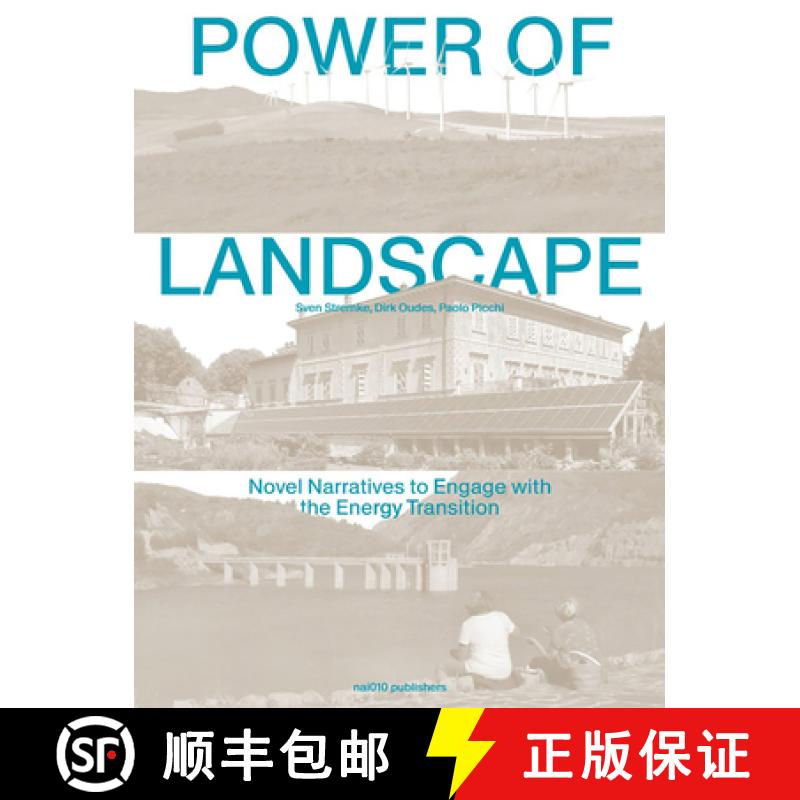 【3-4周达】Power of Landscape: Novel Narratives to Engage with the Energy Transition [9789462087163]