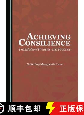 预订 Achieving Consilience : Translation Theories and Practice [9781443889414]