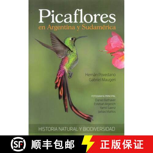 预订 Picaflores en Argentina y Sudamérica: Historia Natural y Biodiversidad [Hummingbirds in Argenti... [9789878644806]