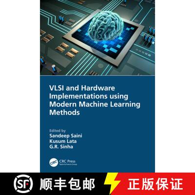 预订 VLSI and Hardware Implementations Using Modern Machine Learning Methods [9781032061719]