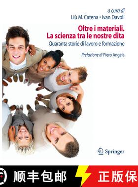 【3-4周达】Oltre i materiali. La scienza tra le nostre dita : Quaranta storie di lavoro e formazione:... [9788847017610]