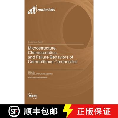 【3-4周达】Microstructure, Characteristics, and Failure Behaviors of Cementitious Composites [9783725825110]