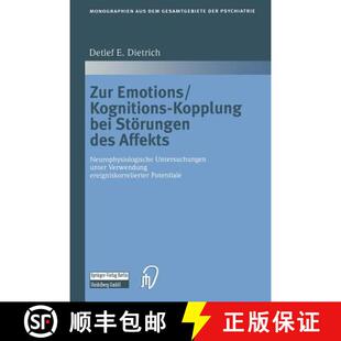 【3-4周达】Zur Emotions/Kognitions-Kopplung bei Störungen des Affekts : Neurophysiologische Untersuc... [9783642632815]