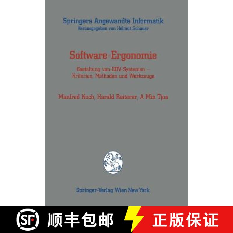 【3-4周达】Software-Ergonomie: Gestaltung Von Edv-Systemen -- Kriterien, Methoden Und Werkzeuge [9783211822883]