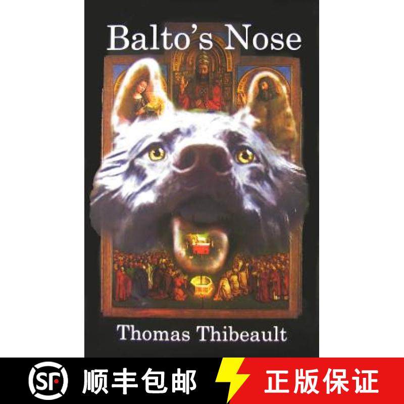 【3-4周达】Balto's Nose: A Novel of the Monuments Men and Woman [9780983661801]