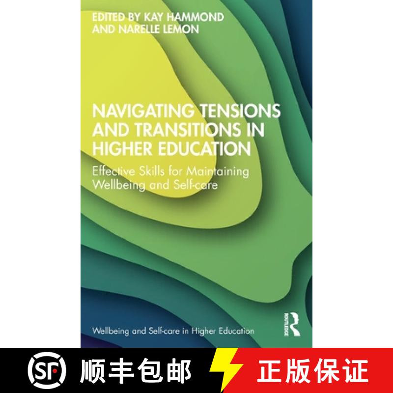 【3-4周达】Navigating Tensions and Transitions in Higher Education: Effective Skills for Maintaining ... [9781032701363]