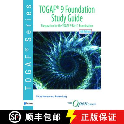 【3-4周达】TOGAF 9 foundation study guide: preparation for TOGAF 9 part 1 examination [9789401802895]