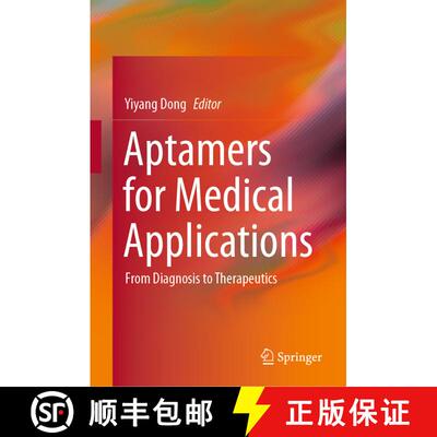 【3-4周达】精装 Aptamers for Medical Applications : From Diagnosis to Therapeutics [9789813348370]