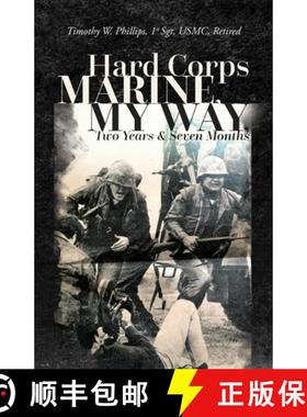 【3-4周达】Hard Corps Marine, My Way, Two Years & Seven Months [9798822957121]