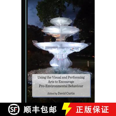 预订 Using the Visual and Performing Arts to Encourage Pro-Environmental Behaviour [9781527557154]