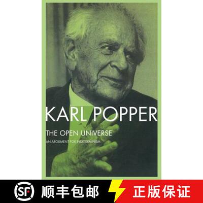 【3-4周达】The Open Universe : An Argument for Indeterminism From the Postscript to The Logic of Scie... [9780415078658]