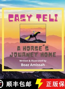 【3-4周达】Casy Teli: A Horse's Journey Home [9780995088924]