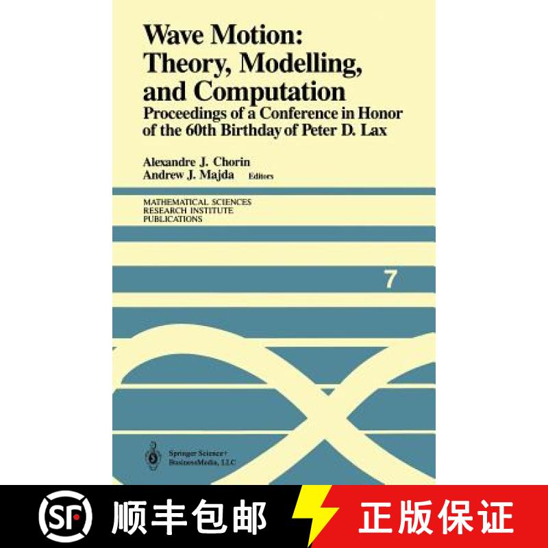 【3-4周达】Wave Motion: Theory, Modelling, and Computation: Proceedings of a Conference in Honor of t... [9781461395850]