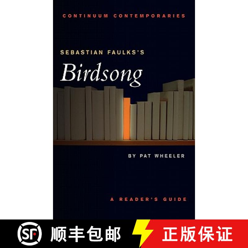 【3-4周达】Sebastian Faulks's Birdsong [9780826453235]