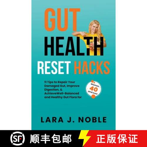 【3-4周达】Gut Health Reset Hacks: 11 Tips to Repair Your Damaged Gut, Improve Digestion, Achieve Wel... [9798224572410]
