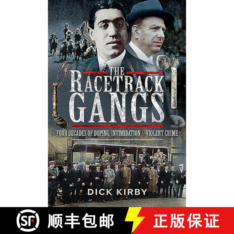 【3-4周达】The Racetrack Gangs: Four Decades of Doping, Intimidation and Violent Crime [9781526778727]