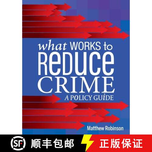 【3-4周达】What Works to Reduce Crime – A Policy Guide [9798823381185]