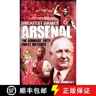 Finest 9781785312076 Arsenal The Gunners Games 4周达 Greatest Matches Fifty