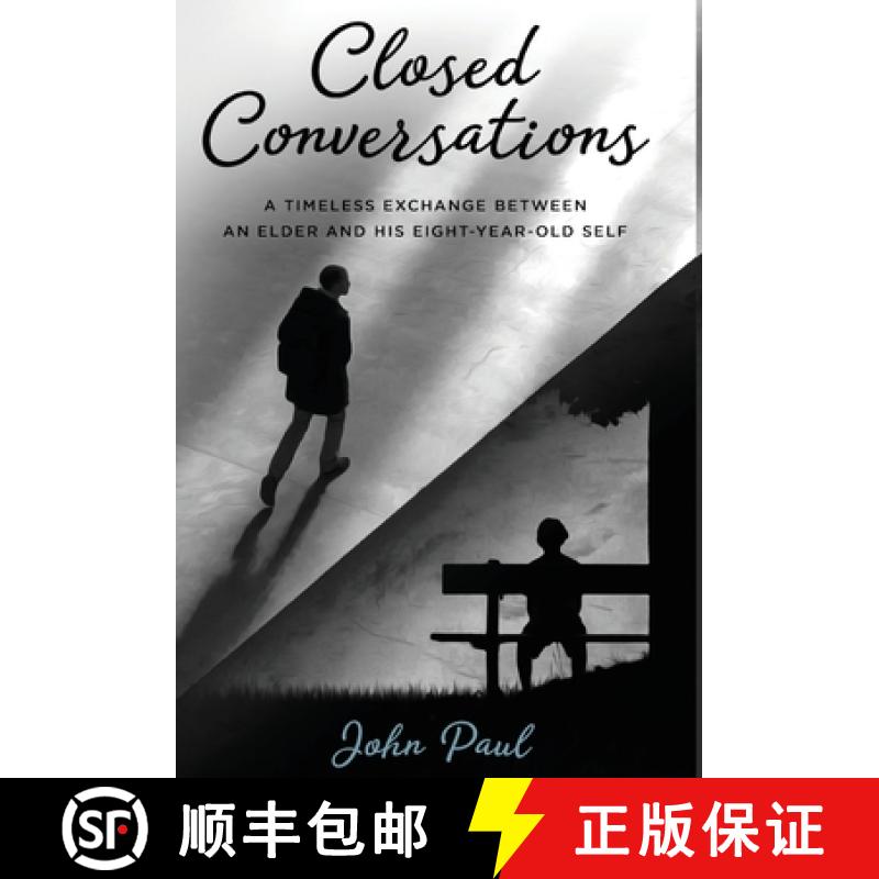 【2-3周达】Closed Conversations: A timeless exchange between an elder and his eight-year-old self [9780648853343]