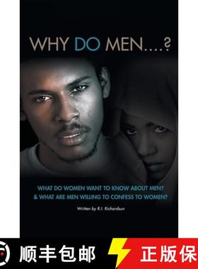 【3-4周达】Why Do Men...?: What do women want to know about men? And what are men willing to confess ... [9798894650746]