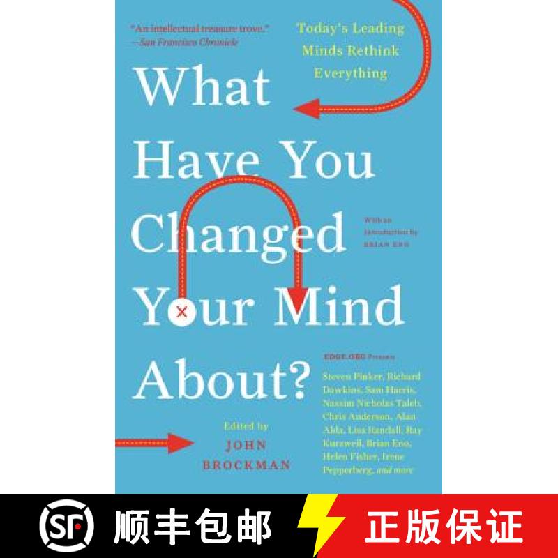 【3-4周达】What Have You Changed Your Mind About?: Today's Leading Minds Rethink Everything [9780061686542]