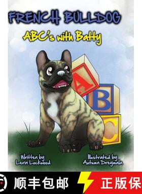 预订 French Bulldog ABC's with Batty [9781326861698]