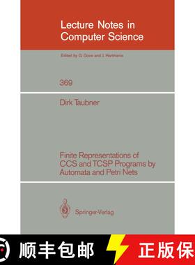 【3-4周达】Finite Representations of CCS and TCSP Programs by Automata and Petri Nets [9783540515258]