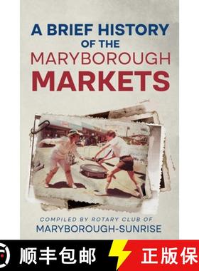 【3-4周达】A Brief History of the Maryborough Markets [9780645112382]