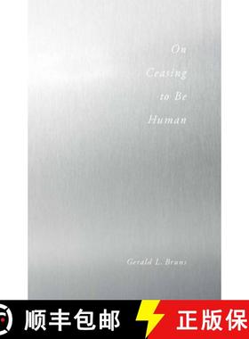 【3-4周达】On Ceasing to Be Human [9780804772099]