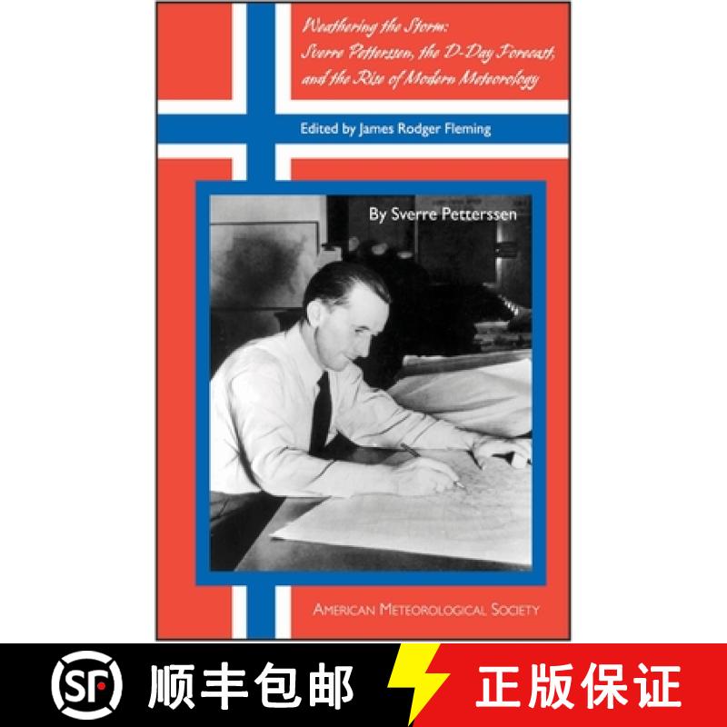 预订 Weathering the Storm – Sverre Petterssen, the D–Day Forecast, and the Rise of Modern Meteorology [9781878220332]