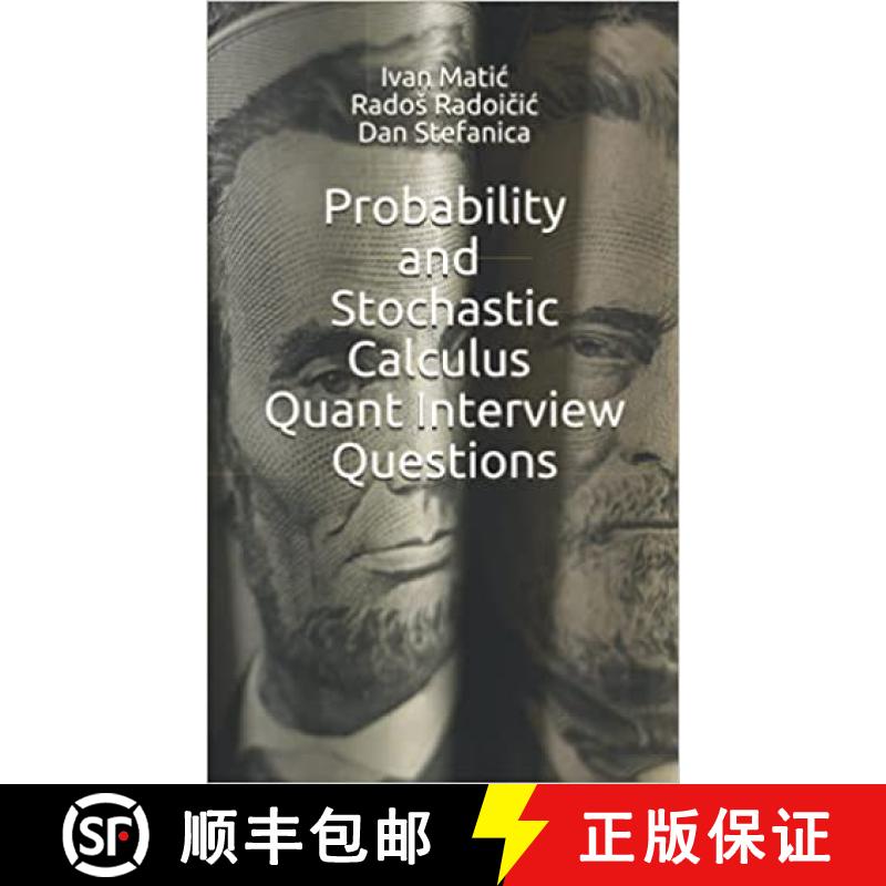 【2-3周达】Probability and Stochastic Calculus Quant Interview Questions (Pocket Book Guides for Quan... [9781734531220]