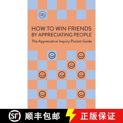 【3-4周达】How To Win Friends By Appreciating People: The Appreciative Inquiry Pocket Guide [9789083318738]