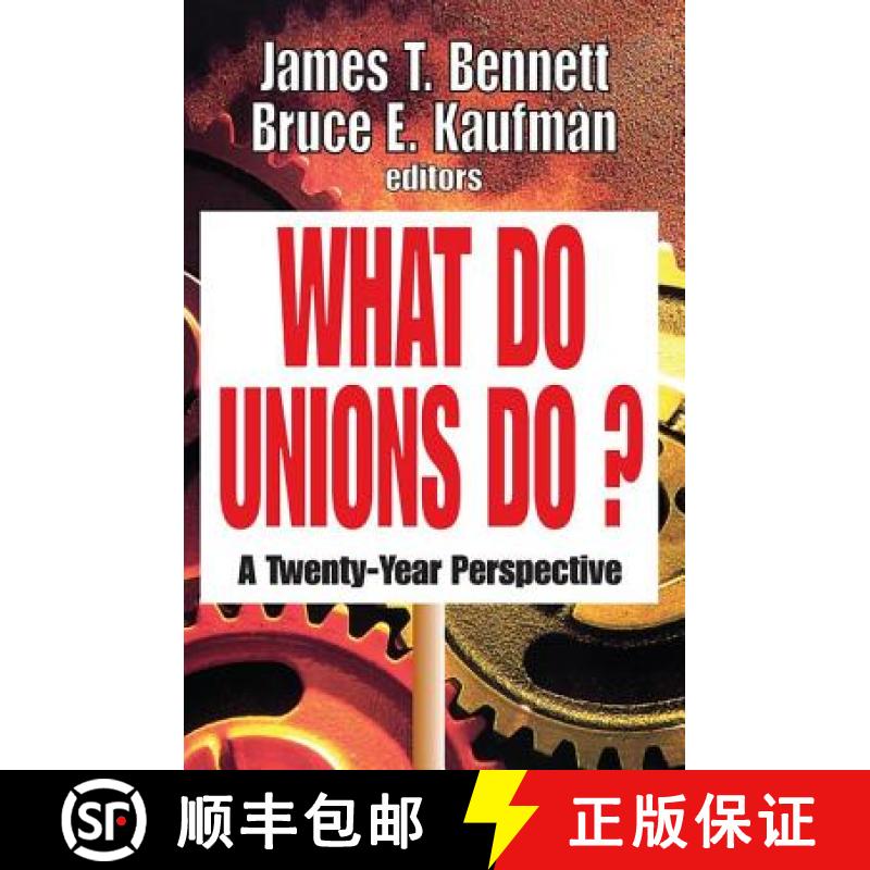 【3-4周达】What Do Unions Do?: A Twenty-year Perspective [9781138540446]