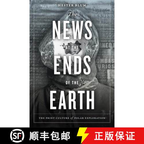 【3-4周达】The News at the Ends of the Earth: The Print Culture of Polar Exploration [9781478003878]