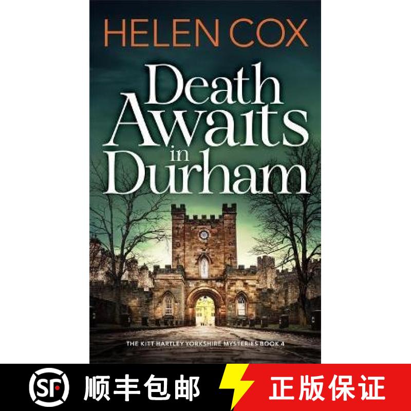 【2-3周达】Death Awaits in Durham: The Kitt Hartley Yorkshire Mysteries Book 4 [9781529410341]